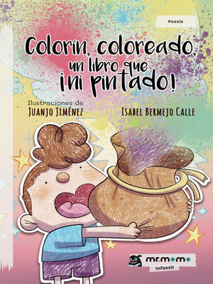 cover image of Colorín, coloreado, un libro que ¡ni pintado!
